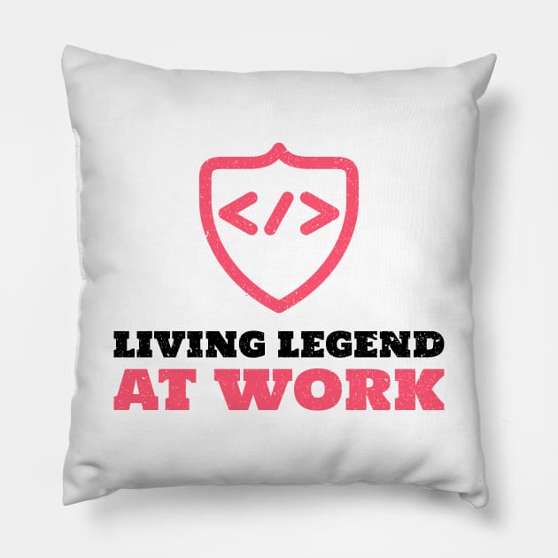 Living Legend At work - Coder / Programmer Pillow by Cyber Club Tees