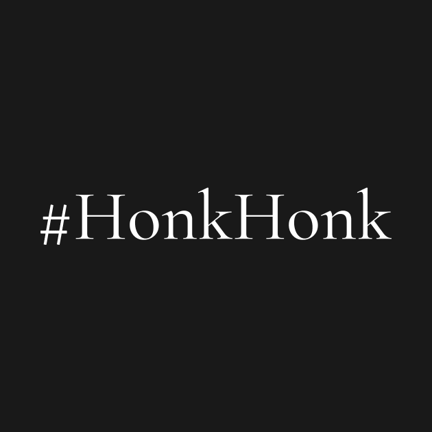 #HonkHonk by Kyarwon