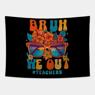 Cute End Of School Year Teacher Summer Bruh We Out Teachers Tapestry