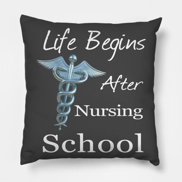 Life Begins After Nursing School Funny Nursing Pillow by macdonaldcreativestudios