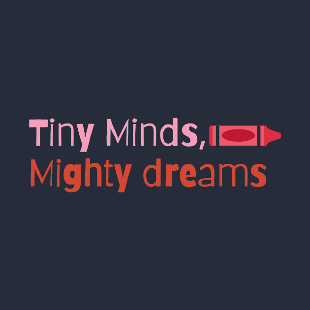 Tiny Minds, Mighty Dreams by zachlart