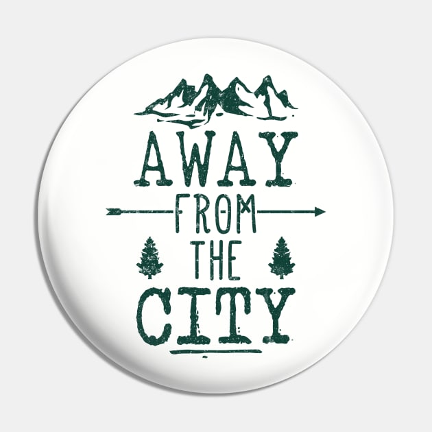 Away From The City Pin by POD Anytime