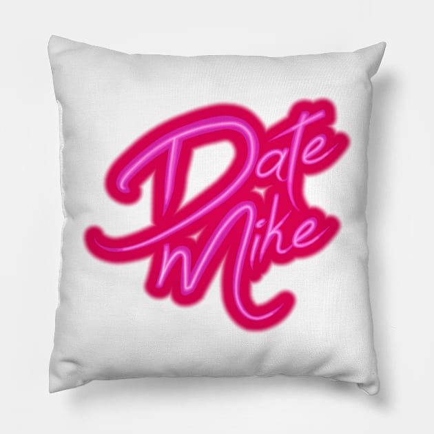 Hi, I&#39;m Date Mike Pillow by SteveMartzArt