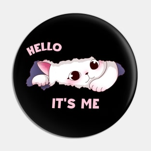 Hello, It's Me Pin