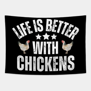 Life Is Better With Chickens Tapestry