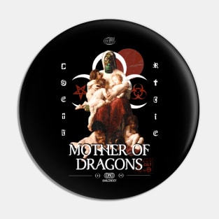 Mother of dragons Pin