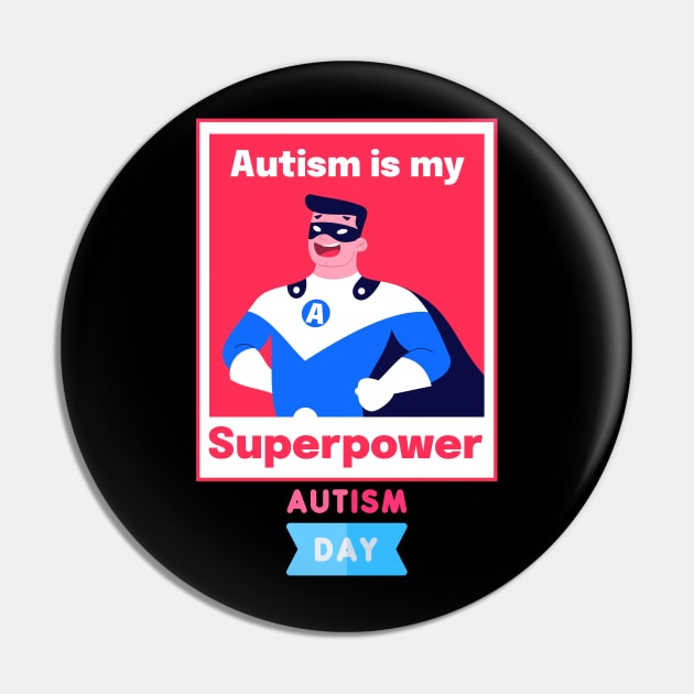 Autism Is My Superpower Autism Day shirt Pin by aesthetice1