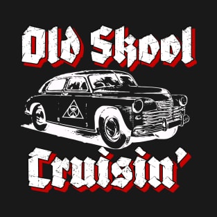 Old Skool Cruisin' T-Shirt
