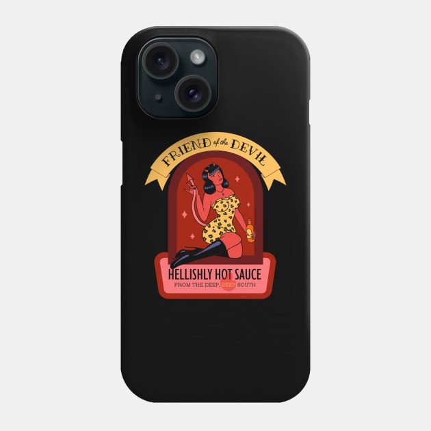 Friend of the Devil Hot Sauce Phone Case by Wild Hunt