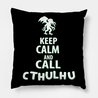 Keep calm and call Cthulhu Pillow