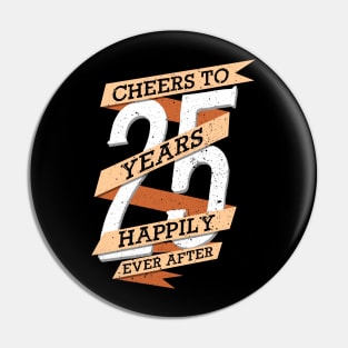 'Cheers to 25 Years' Cute Anniversary Gift Pin