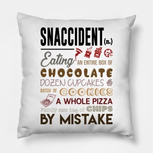 The defition of snaccident Pillow
