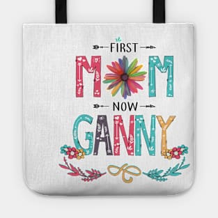 First Mom Now Ganny Wildflowers Happy Mothers Day Tote