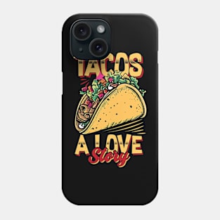 Tacos A love Story Phone Case