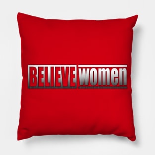 Believe Women Pillow