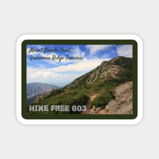 Hike Free 603 - Mount Lincoln Trail, Franconia Ridge, New Hampshire Magnet