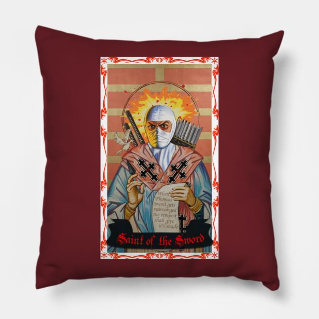 Saint of the Sword Pillow by toydejour