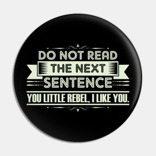 Have you been a rebel student? Buy this appreciation gift for your most caring teacher Pin