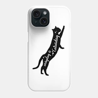 Everyday is Caturday Phone Case