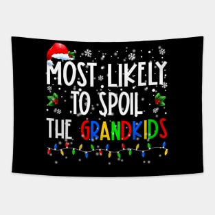 Most Likely To Spoil The Grandkids Funny Christmas Grandma Tapestry