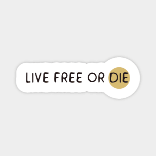 Live free or die Magnet