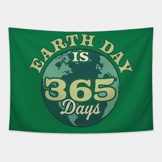 Earth Day is 365 Days Retro Vintage Climate Change Earth Day Tapestry by OrangeMonkeyArt