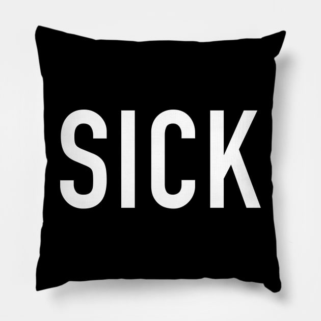 Sick Pillow by StickSicky