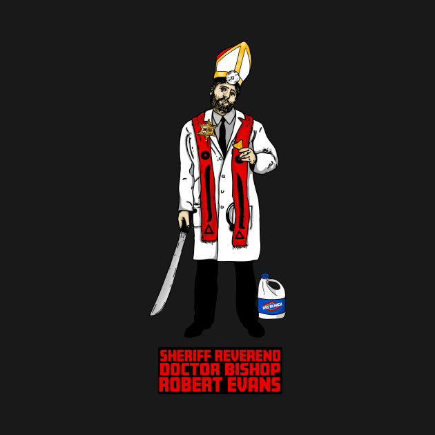 Sheriff Reverend Doctor Bishop Robert Evans by Harley Warren