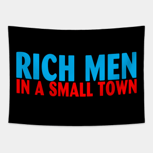 Rich Men In A Small Town Tapestry