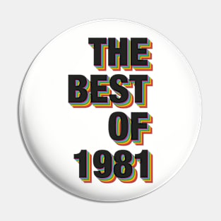 The Best Of 1981 Pin