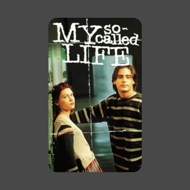 MY SO CALLED LIFE by Cult Classics