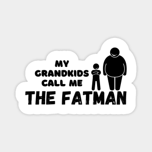 The Fatman Grandpa Magnet