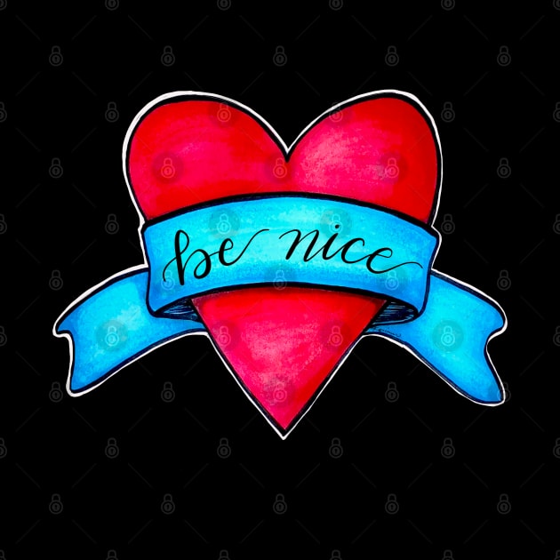 Be nice by BlackSheepArts