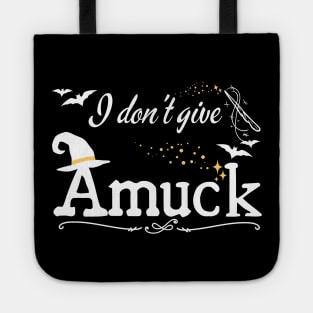 I Don't Give Amuck Hocus Pocus Tote