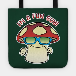 I'm A Fun Guy, Too! Tote