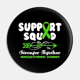 Muscular Dystrophy Gastroparesis Awareness Support Squad Stronger Together - In This Family We Fight Together T-Shirt Pin