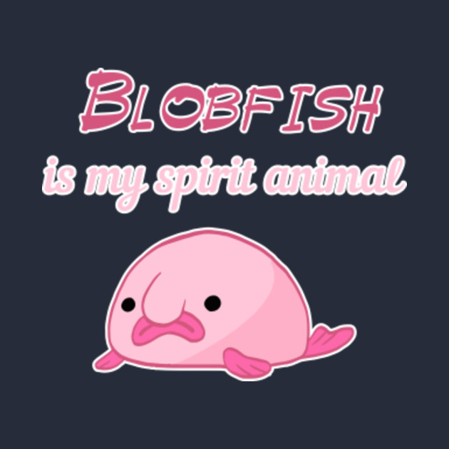 blobfish is my spirit animal shirt funny meme ocean fish gift