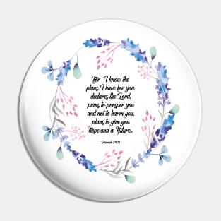 I know the plans I have for you declares the Lord, Jeremiah 29:11, scripture, Christian gift Pin