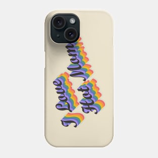 I Love Hot Moms Phone Case