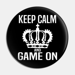 Keep Calm and Game On. Gaming meme Pin