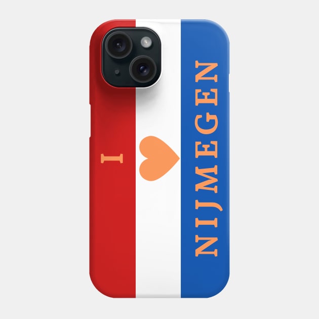 I Love Nijmegen Netherlands Flag Color Stripes Phone Case by aybe7elf