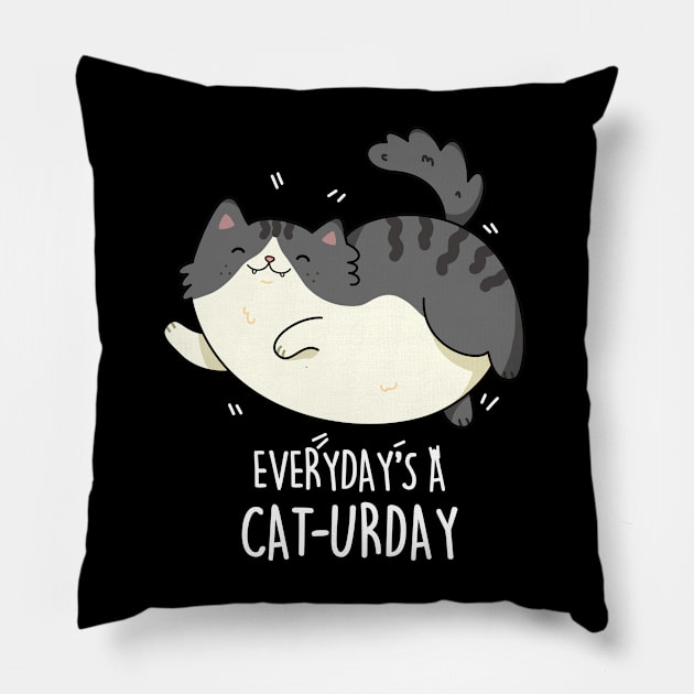 Everyday's A Caturday Cute Saturday Cat Pun Pillow by punnybone