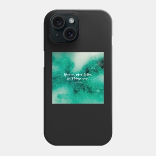 I love not Man the less, but Nature more. Lord Byron Phone Case