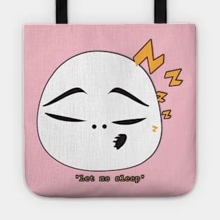 Let me sleep Tote