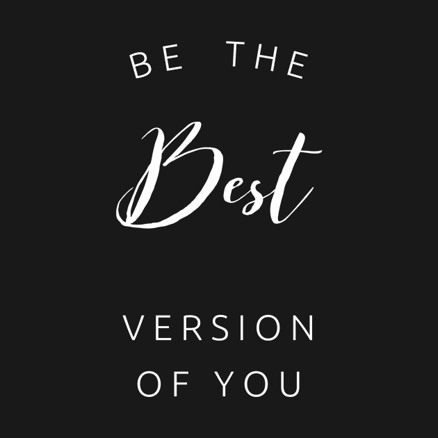 Be the best version of you by Recovery Tee