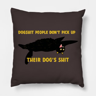 Pick up after your dog Pillow