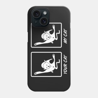 Your Rude Cat My Rude Cat Phone Case