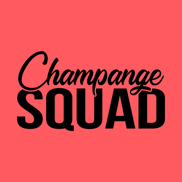 Champange Squad - Group Drinking Shirts, Bachelorette Drinking Team, Hen Party Time To Drink, Brunch Squad, Brunch So Hard by BlueTshirtCo