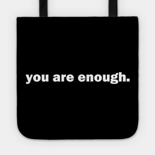 Dear Person Behind Me Hoodie, You are enough Tote