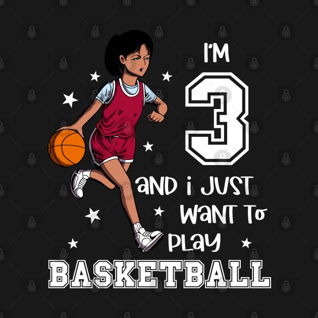 Girl plays basketball - I am 3 by Modern Medieval Design